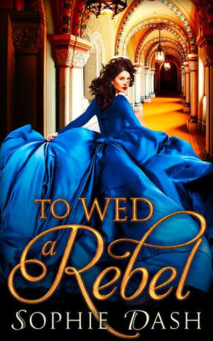 To Wed A Rebel (9781474050012)