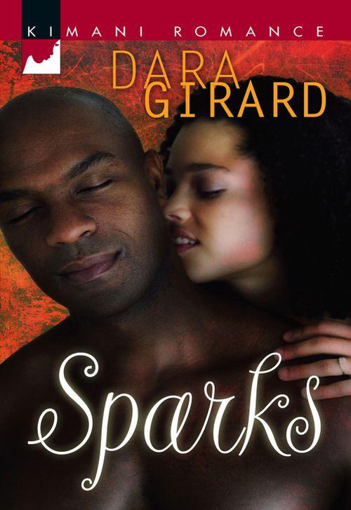 Sparks (Mills &amp; Boon Kimani): First edition
