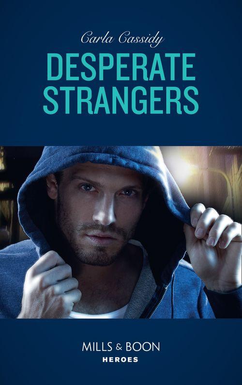 Desperate Strangers (Mills &amp; Boon Heroes)