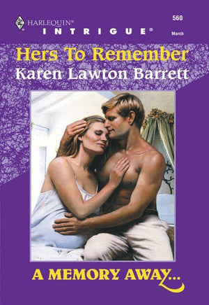 Hers To Remember (Mills &amp; Boon Intrigue): First edition