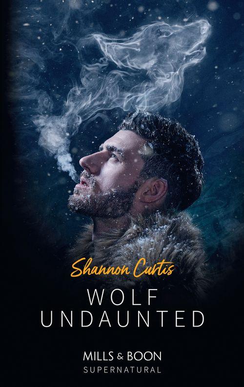 Wolf Undaunted (Mills &amp; Boon Supernatural)