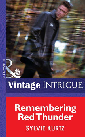 Flesh and Blood - Remembering Red Thunder (Mills &amp; Boon Intrigue) (Flesh and Blood, Book 1): First edition