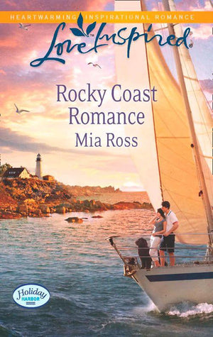 Holiday Harbor - Rocky Coast Romance (Mills &amp; Boon Love Inspired) (Holiday Harbor, Book 1): First edition