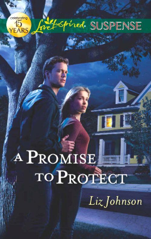 A Promise to Protect (Mills &amp; Boon Love Inspired Suspense): First edition