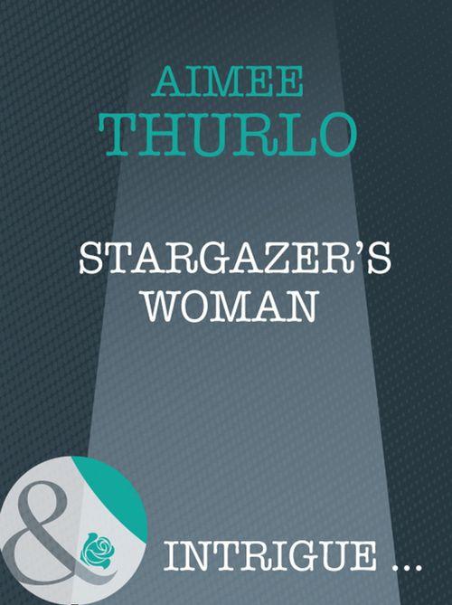 Brotherhood of Warriors - Stargazer&#39;s Woman (Mills &amp; Boon Intrigue) (Brotherhood of Warriors, Book 3): First edition