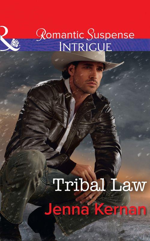Apache Protectors - Tribal Law (Mills &amp; Boon Intrigue) (Apache Protectors, Book 3)