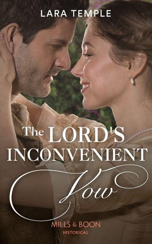 The Sinful Sinclairs - The Lord’s Inconvenient Vow (Mills &amp; Boon Historical) (The Sinful Sinclairs, Book 3)