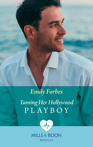 Taming Her Hollywood Playboy (Mills &amp; Boon Medical)