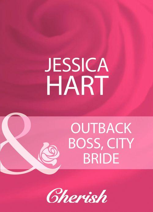 Outback Boss, City Bride (Mills &amp; Boon Cherish): First edition