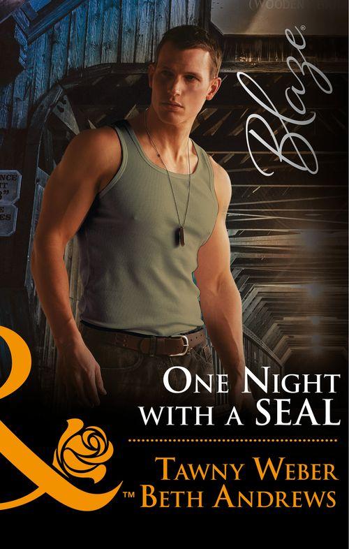 One Night With A Seal: All Out (Uniformly Hot!, Book 78) / All In (Uniformly Hot!, Book 79) (Mills &amp; Boon Blaze)