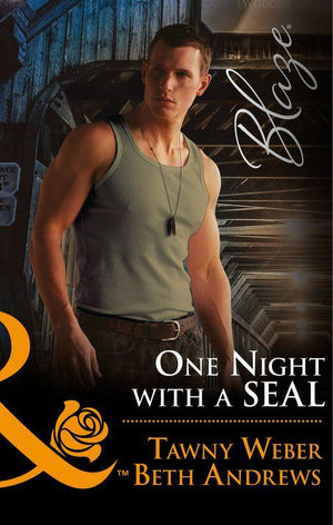 One Night With A Seal: All Out (Uniformly Hot!, Book 78) / All In (Uniformly Hot!, Book 79) (Mills &amp; Boon Blaze)