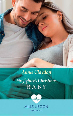 Firefighter&#39;s Christmas Baby (Mills &amp; Boon Medical)