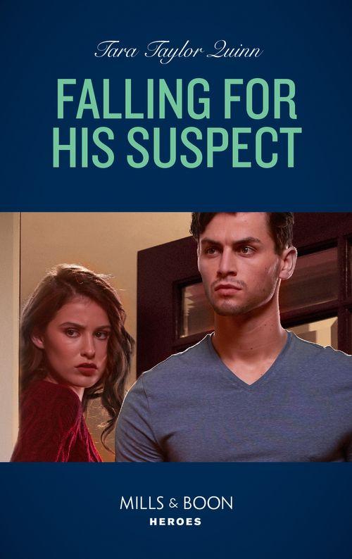 Where Secrets are Safe - Falling For His Suspect (Mills &amp; Boon Heroes) (Where Secrets are Safe, Book 18)