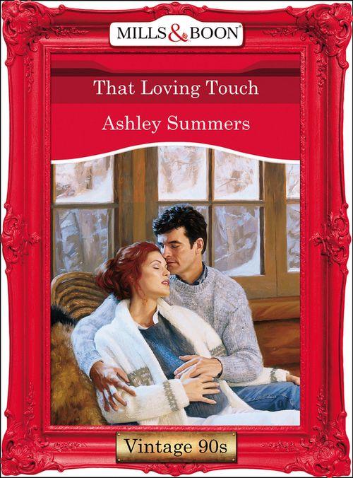That Loving Touch (Mills &amp; Boon Vintage Desire): First edition