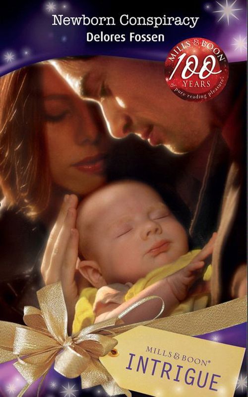 Newborn Conspiracy (Mills &amp; Boon Intrigue): First edition