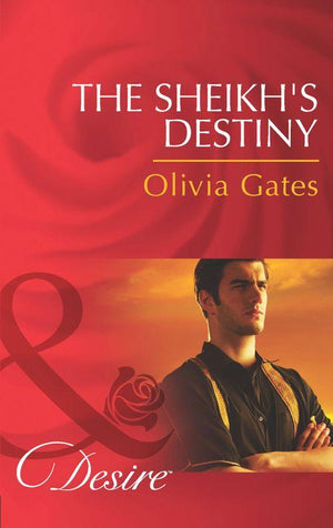 Desert Knights - The Sheikh&#39;s Destiny (Mills &amp; Boon Desire) (Desert Knights, Book 3): First edition