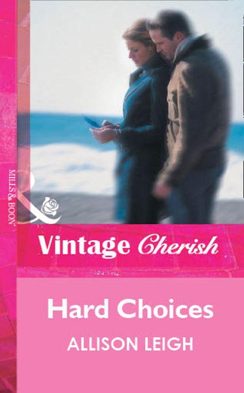 Hard Choices (Mills &amp; Boon Vintage Cherish): First edition