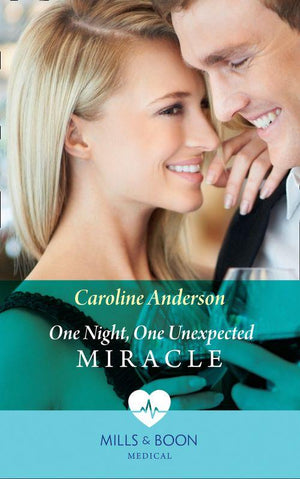 Hope Children&#39;s Hospital - One Night, One Unexpected Miracle (Mills &amp; Boon Medical) (Hope Children&#39;s Hospital, Book 2)