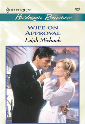 Wife On Approval (Mills &amp; Boon Cherish): First edition