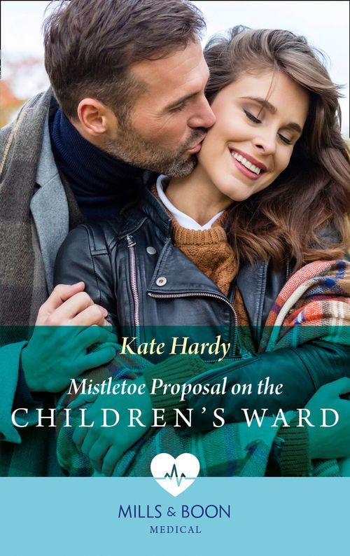 Mistletoe Proposal On The Children&#39;s Ward (Mills &amp; Boon Medical)