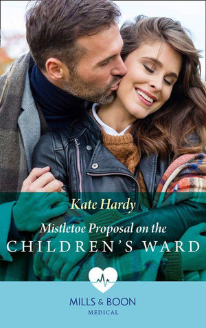 Mistletoe Proposal On The Children&#39;s Ward (Mills &amp; Boon Medical)