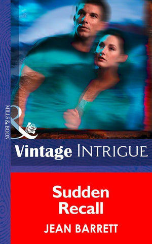 Dead Bolt - Sudden Recall (Mills &amp; Boon Intrigue) (Dead Bolt, Book 3): First edition