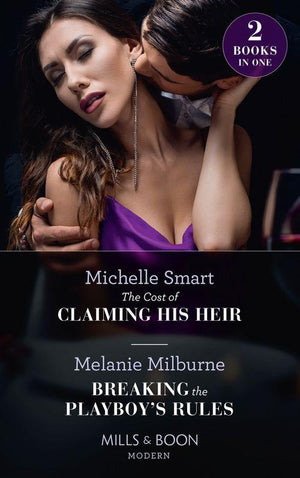 The Cost Of Claiming His Heir / Breaking The Playboy's Rules: The Cost of Claiming His Heir (The Delgado Inheritance) / Breaking the Playboy's Rules (The Delgado Inheritance) (9780263282252)