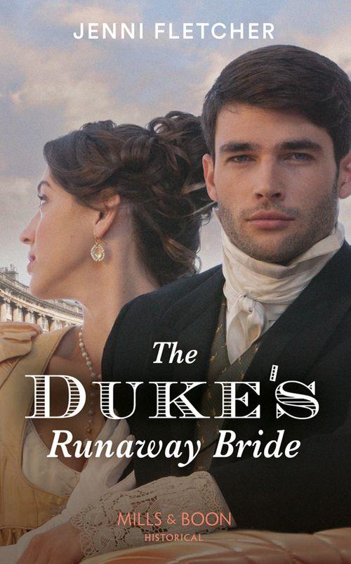 The Duke's Runaway Bride (Regency Belles of Bath, Book 3) (9780263283822)