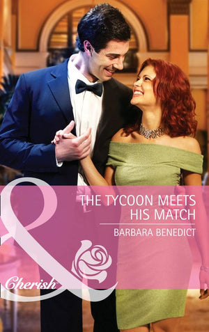 The Tycoon Meets His Match (Mills &amp; Boon Cherish): First edition