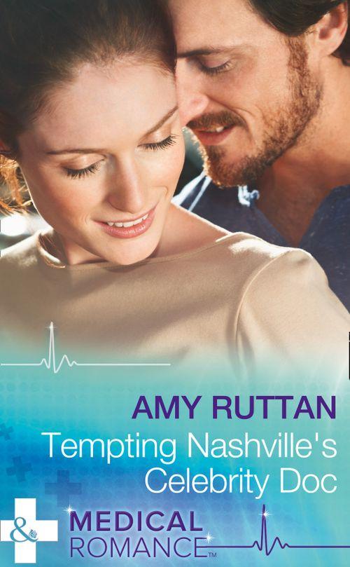 Tempting Nashville&#39;s Celebrity Doc (Mills &amp; Boon Medical)