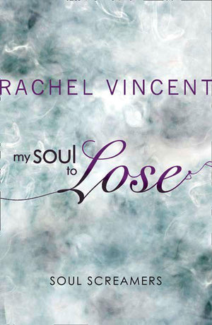 My Soul to Lose (A Soul Screamers Short Story): First edition