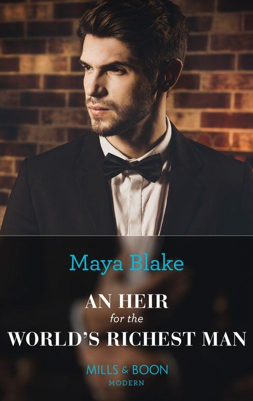 An Heir For The World&#39;s Richest Man (Mills &amp; Boon Modern)