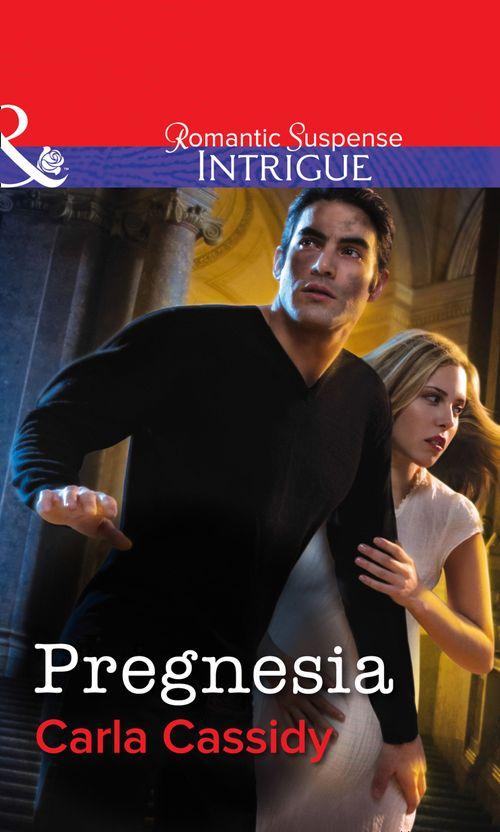 Pregnesia (Mills &amp; Boon Intrigue): First edition