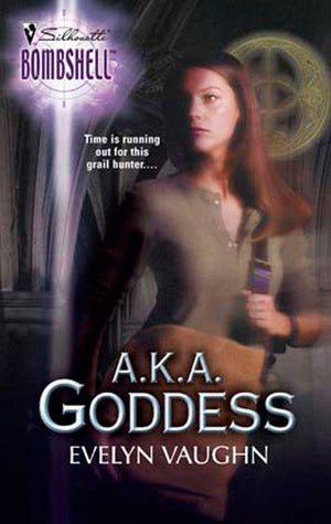 A.k.a. Goddess (Mills &amp; Boon Silhouette): First edition