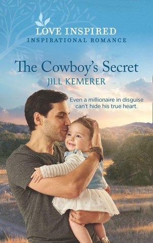 Wyoming Sweethearts - The Cowboy&#39;s Secret (Mills &amp; Boon Love Inspired) (Wyoming Sweethearts, Book 2)