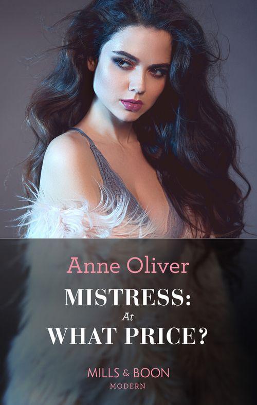 Mistress: At What Price? (Mills &amp; Boon Modern Heat): First edition