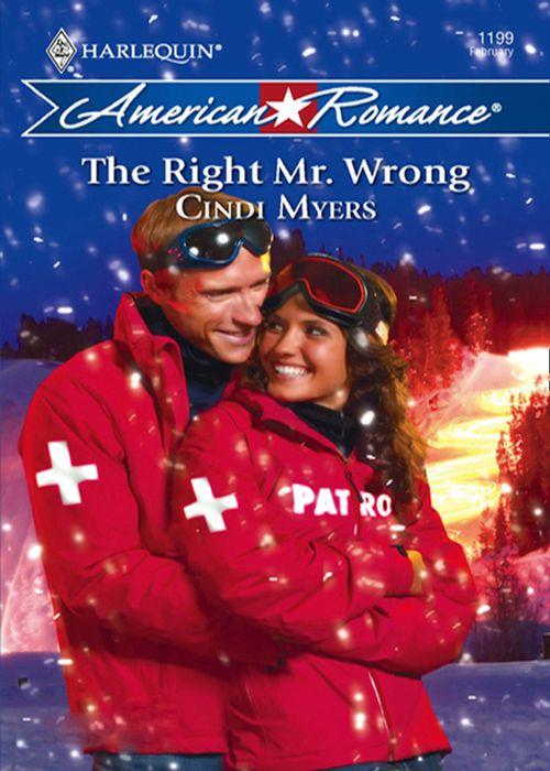 The Right Mr. Wrong (Mills &amp; Boon Love Inspired): First edition