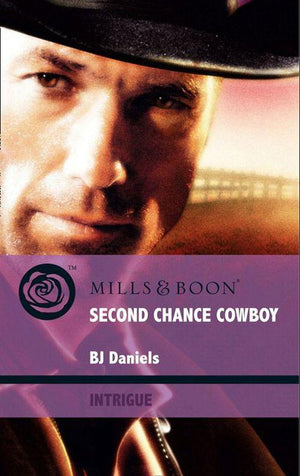 Whitehorse, Montana - Second Chance Cowboy (Mills &amp; Boon Intrigue) (Whitehorse, Montana, Book 6): First edition
