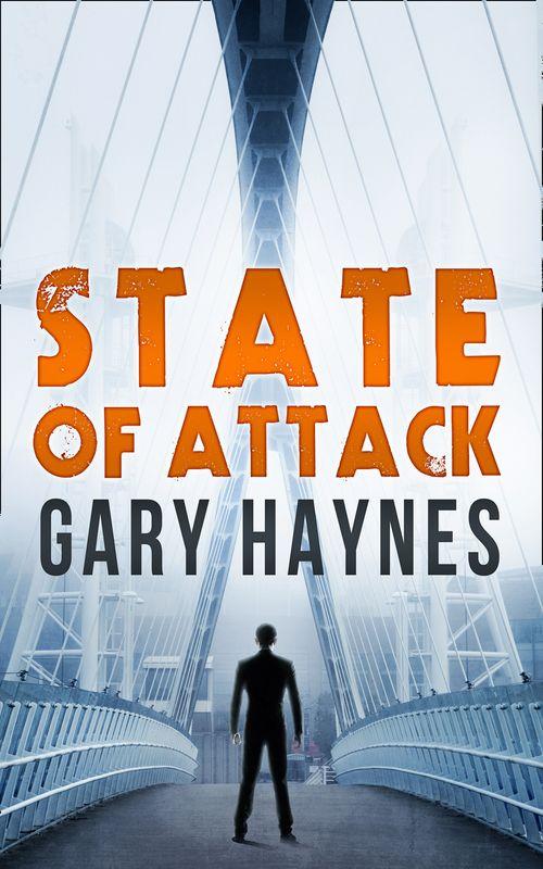 a Tom Dupree novel - State Of Attack (a Tom Dupree novel, Book 2): First edition