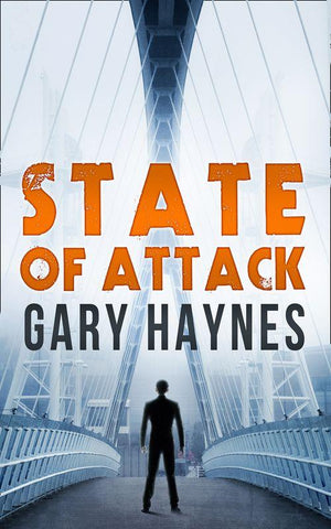a Tom Dupree novel - State Of Attack (a Tom Dupree novel, Book 2): First edition