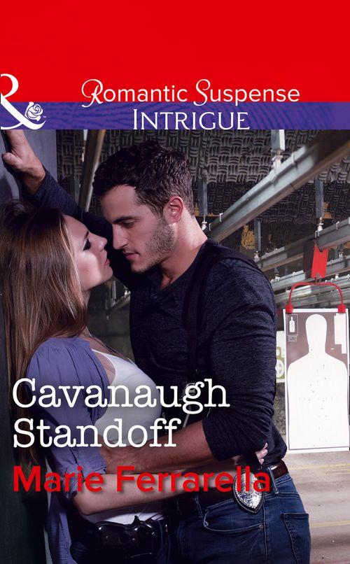 Cavanaugh Justice - Cavanaugh Standoff (Mills &amp; Boon Intrigue) (Cavanaugh Justice, Book 35)
