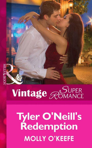 The Notorious O&#39;Neills - Tyler O&#39;Neill&#39;s Redemption (Mills &amp; Boon Vintage Superromance) (The Notorious O&#39;Neills, Book 2): First edition