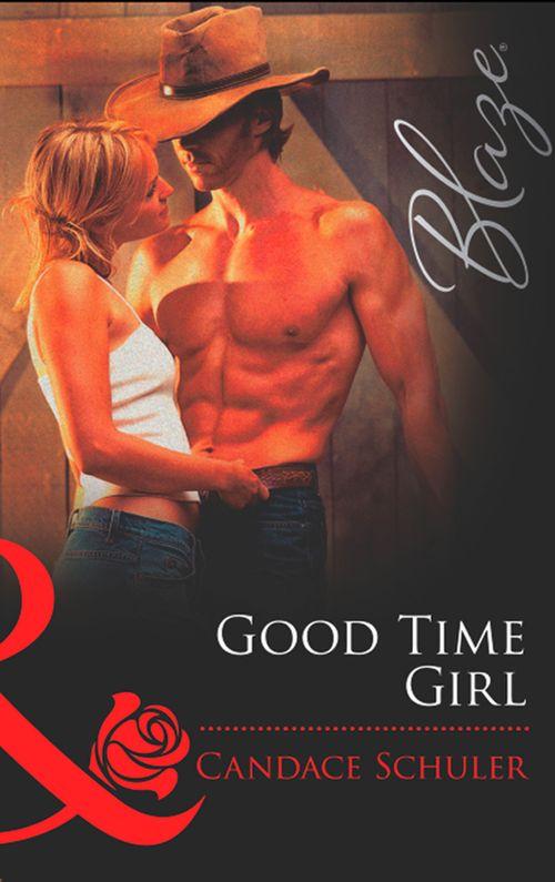 Good Time Girl (Mills &amp; Boon Blaze): First edition