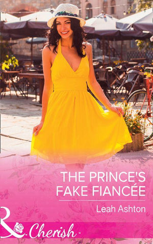 The Prince&#39;s Fake Fiancée (Mills &amp; Boon Cherish)