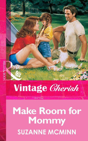 Make Room For Mommy (Mills &amp; Boon Vintage Cherish): First edition