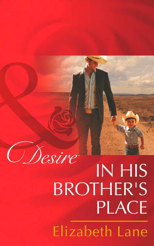 In His Brother&#39;s Place (Mills &amp; Boon Desire): First edition