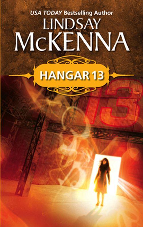 Hangar 13 (Mills &amp; Boon Silhouette): First edition