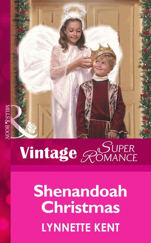 You, Me &amp; the Kids - Shenandoah Christmas (Mills &amp; Boon Vintage Superromance) (You, Me &amp; the Kids, Book 2): First edition