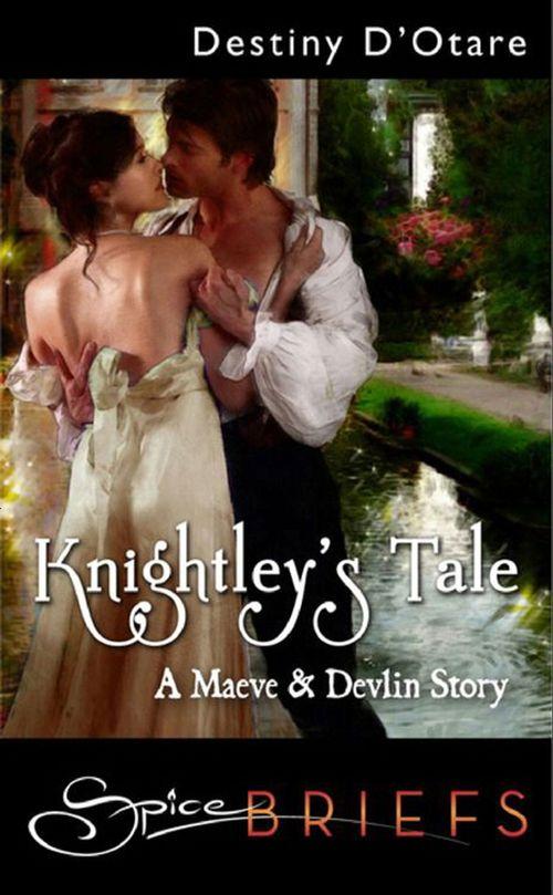 Knightley's Tale (Mills & Boon Spice): First edition (9781408927748)