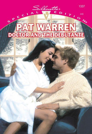 Doctor And The Debutante (Mills &amp; Boon Cherish): First edition